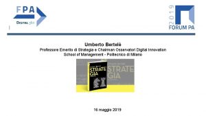 Umberto Bertel Professore Emerito di Strategia e Chairman