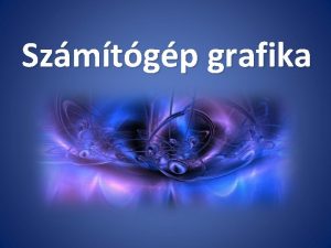 Szmtgp grafika Digitlis kpek forrsa Rajzols valamelyik grafikai