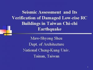 Seismic Assessment and Its Verification of Damaged Lowrise