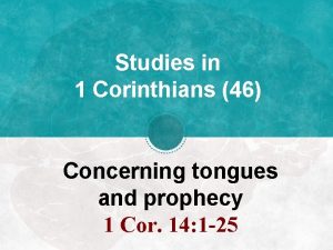 Studies in 1 Corinthians 46 Concerning tongues and