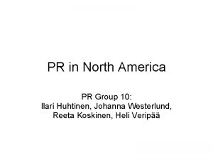 PR in North America PR Group 10 Ilari