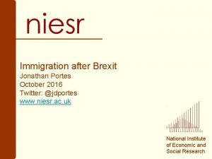 Immigration after Brexit Jonathan Portes October 2016 Twitter