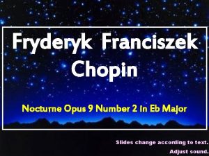 Fryderyk Franciszek Chopin Nocturne Opus 9 Number 2