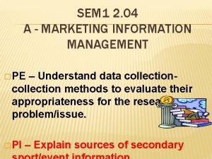 SEM 1 2 04 A MARKETING INFORMATION MANAGEMENT