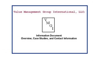 Value Management Group International LLC V M G