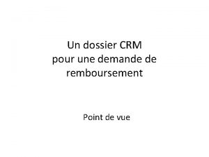 Un dossier CRM pour une demande de remboursement