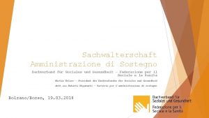 Sachwalterschaft Amministrazione di Sostegno Dachverband fr Soziales und