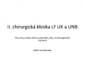 II chirurgick klinika LF UK a UNB Poruchy