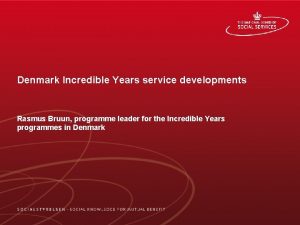 Denmark Incredible Years service developments Rasmus Bruun programme