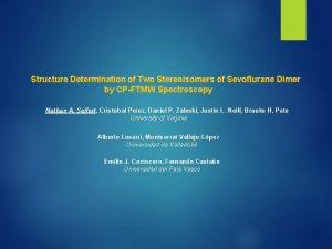 Structure Determination of Two Stereoisomers of Sevoflurane Dimer