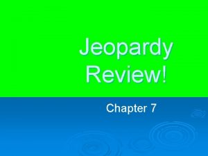 Jeopardy Review Chapter 7 Anointing Penance of the