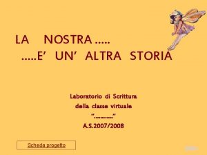 LA NOSTRA E UN ALTRA STORIA Laboratorio di