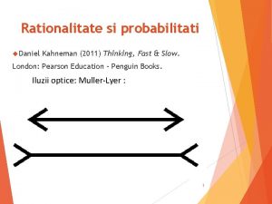 Rationalitate si probabilitati Daniel Kahneman 2011 Thinking Fast