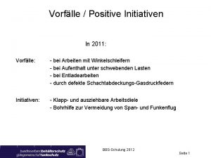 Vorflle Positive Initiativen In 2011 Vorflle bei Arbeiten