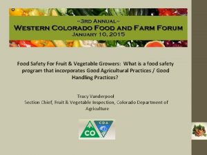 Food Safety For Fruit Vegetable Growers What is