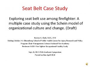 Seat Belt Case Study Exploring seat belt use