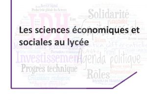 Les sciences conomiques et sociales au lyce LORGANISATION