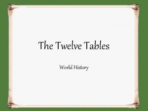 The Twelve Tables World History Investigative Questions How