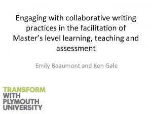 Engaging with collaborative writing practices in the facilitation