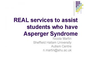 REAL services to assist students who have Asperger