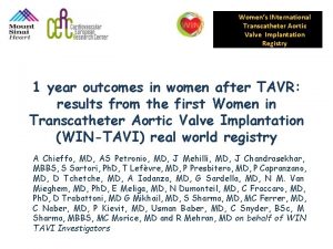 Womens INternational Transcatheter Aortic Valve Implantation Registry 1