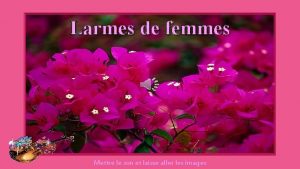 Larmes de femmes Mettre le son et laisse