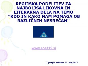 REGIJSKA PODELITEV ZA NAJBOLJA LIKOVNA IN LITERARNA DELA