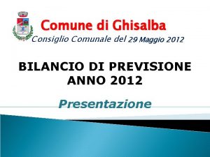 Comune di Ghisalba Consiglio Comunale del 29 Maggio