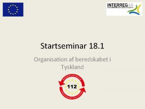 Startseminar 18 1 Organisation af beredskabet i Tyskland