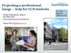 Projecting a professional image help for ECS students