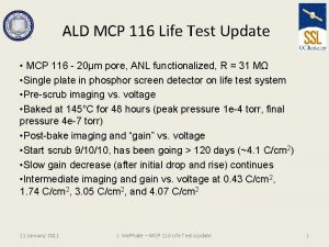 ALD MCP 116 Life Test Update MCP 116