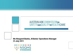 National Accreditation Forum Vic Health Ms Margaret Banks