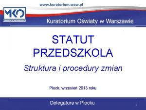 STATUT PRZEDSZKOLA Struktura i procedury zmian Pock wrzesie