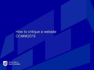 How to critique a website COMM 2079 Audience