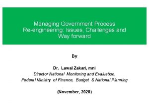 Managing Government Process Reengineering Issues Challenges and Way