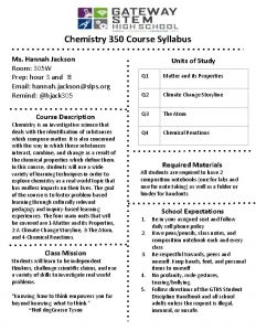 Chemistry 350 Course Syllabus Ms Hannah Jackson Room