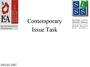 Contemporary Issue Task SLSS 2007 Contemporary Issue Task