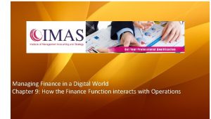 Managing Finance in a Digital World Chapter 9