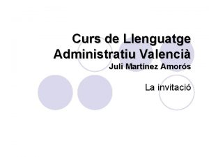 Curs de Llenguatge Administratiu Valenci Juli Martnez Amors