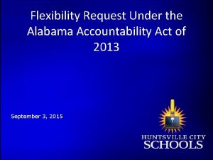 Flexibility Request Under the Alabama Accountability Act of