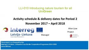 LLI010 Introducing nature tourism for all Uni Green