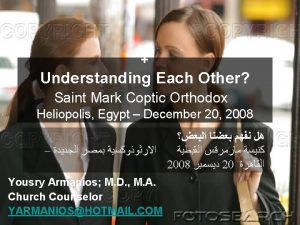 Understanding Each Other Saint Mark Coptic Orthodox Heliopolis