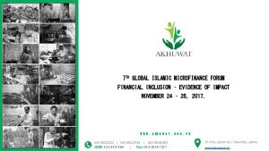 7 TH GLOBAL ISLAMIC MICROFINANCE FORUM FINANCIAL INCLUSION