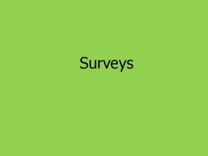 Surveys Errors in Communication Research Interviewer Error n