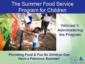 The Summer Food Service Program for Children Webcast