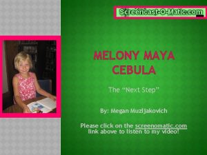 MELONY MAYA CEBULA The Next Step By Megan