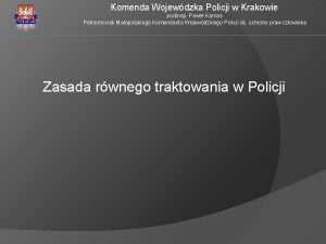 Komenda Wojewdzka Policji w Krakowie podinsp Pawe Karnas