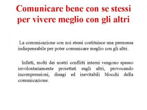 Comunicare bene con se stessi per vivere meglio