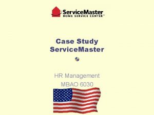 Case Study Service Master HR Management MBAO 6030
