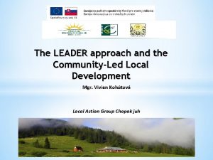 The LEADER approach and the CommunityLed Local Development